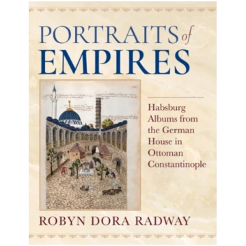 Portraits of Empires Robyn Dora Radway
