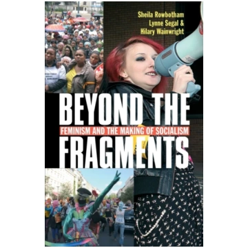 Beyond the Fragments Sheila Rowbotham