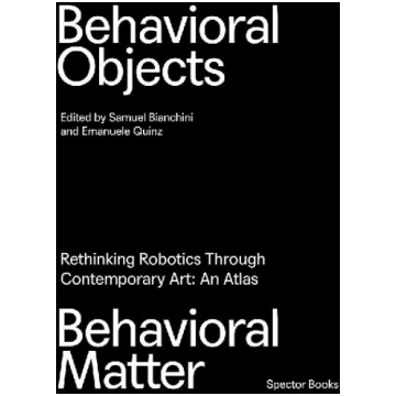 Behavioral Objects, Behavioral Matter: Rethinking 