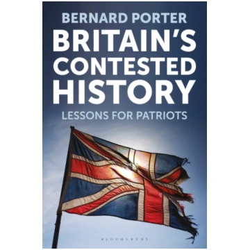 Britain"s Contested History Bernard Porter