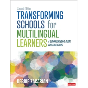 Transforming Schools for Multilingual Learners Deb