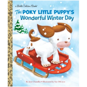 Poky Little Puppy"s Wonderful Winter Day Jean Chan