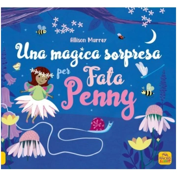 Una Magica Sorpresa per Fata Penny - Libro