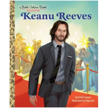 Keanu Reeves: A Little Golden Book Biography Emily