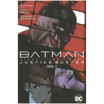 Batman: Justice Buster Vol. 1