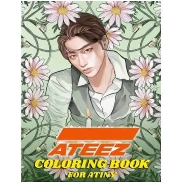 ATEEZ Coloring Book for ATINY: Relaxation, Fun, Cr