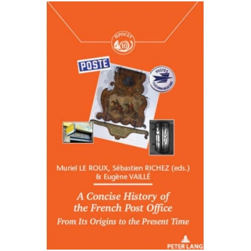 A Concise History of the French Post Office: From