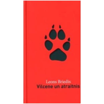 Lietots - Vilcene un atraitnis - Leons Briedis