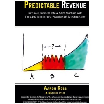 Predictable Revenue: Turn Your Business Into a Sal