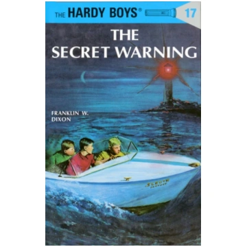 Hardy Boys 17: the Secret Warning Franklin W. Dixo