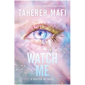 Watch Me Harper Collins Publ. USA Shatter Me
