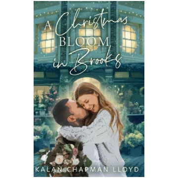 A Christmas Bloom in Brooks: An Opposites-Attract,