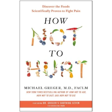 How Not to Hurt: Discover the Foods Scientifically
