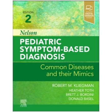 Nelson Pediatric Symptom-Based Diagnosis: Common D