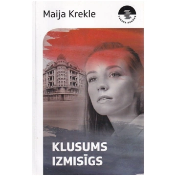 Lietots - Klusums izmisīgs - Maija Krekle