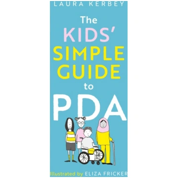 The Kids" Simple Guide to PDA Jessica Kingsley Pub