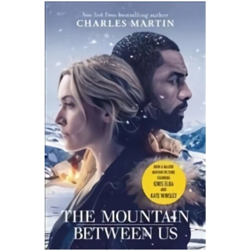 Mountain Between Us: Now a major motion picture st