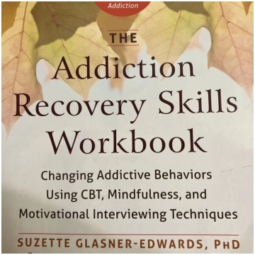Addiction Recovery Skills Workbook: Changing Addic