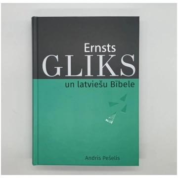 Ernsts Gliks un latviešu Bībele