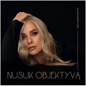 Vinila plate INGA JANKAUSKAITĖ "Nusuk Objektyvą"