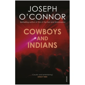 Cowboys and Indians Joseph O"Connor