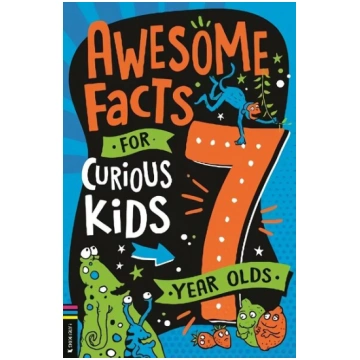 Awesome Facts for Curious Kids: 7 Year Olds