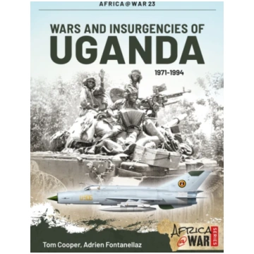 Wars and Insurgencies of Uganda 1971-1994 Tom Coop
