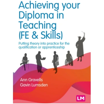 Achieving your Diploma in Teaching (FE & Skills), 