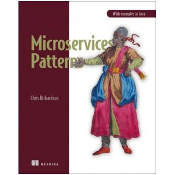 Microservice Patterns: With Examples In Java