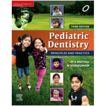 Pediatric Dentistry: Principles and Practice 3rd E