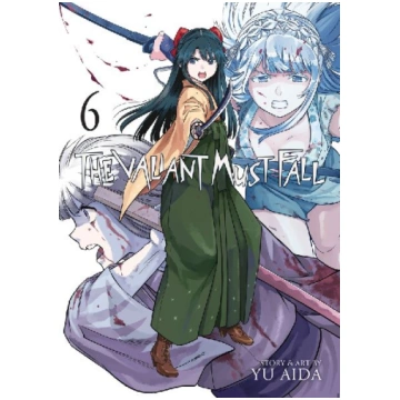 The Valiant Must Fall Vol. 6 Seven Seas Entertainm