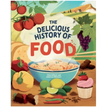 Delicious History of Food Gifford, Clive