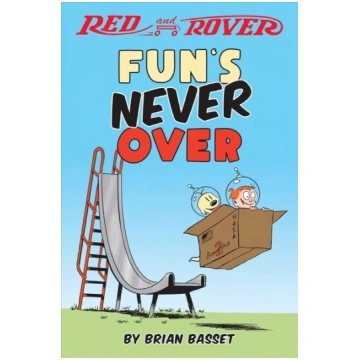 Red and Rover: Fun"s Never Over