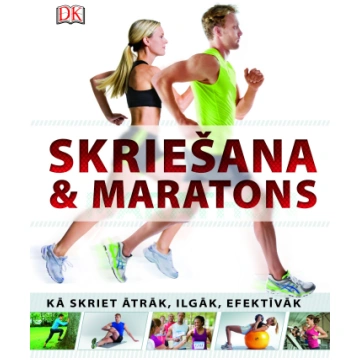 Skriešana & maratons. Kā skriet ātrāk, ilgāk, efek
