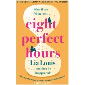Eight Perfect Hours: The heartwarming and romantic