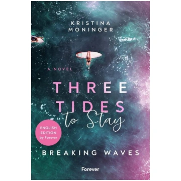 Three Tides to Stay: English Edition: Breaking Wav