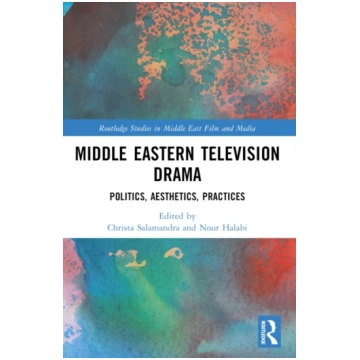 Middle Eastern Television Drama Christa Salamandra