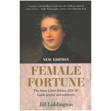 Female Fortune: The Anne Lister Diaries, 1833-36: 