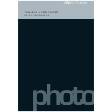 Towards a Philosophy of Photography Vilm Flusser, 
