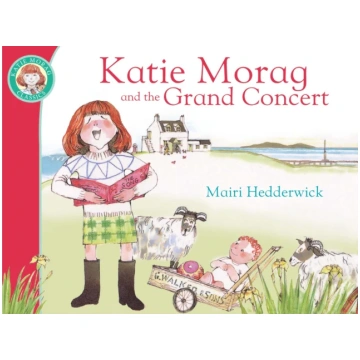Katie Morag And The Grand Concert Mairi Hedderwick
