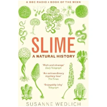 Slime: A Natural History