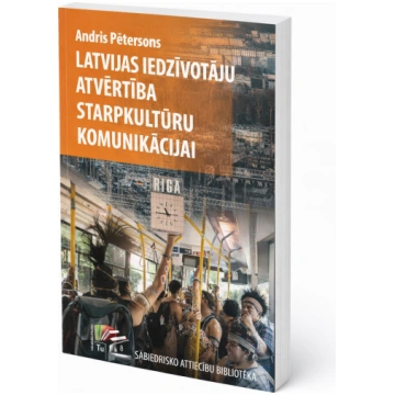 Latvijas iedzīvotāju atvērtība starpkultūru komuni