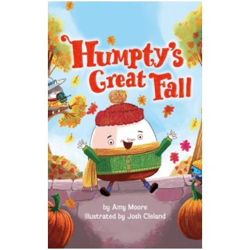 Humpty"s Great Fall Amy Moore