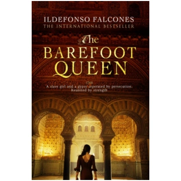 Barefoot Queen Ildefonso Falcones