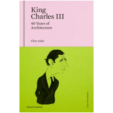 King Charles III Clive Aslet