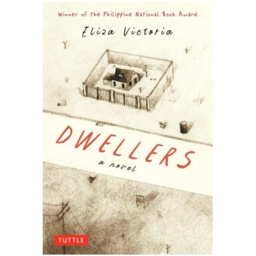 Dwellers: A Novel: Winner of the Philippine Nation