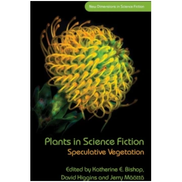 Plants in Science Fiction Higgins BISHOP