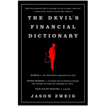 Devil"s Financial Dictionary Jason Zweig