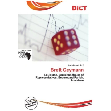 Brett Geymann: Louisiana, Louisiana House of Repre