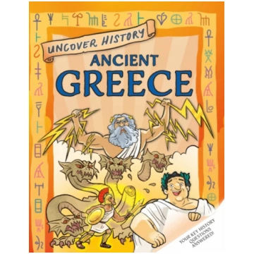 Uncover History: Ancient Greece Rachel Minay